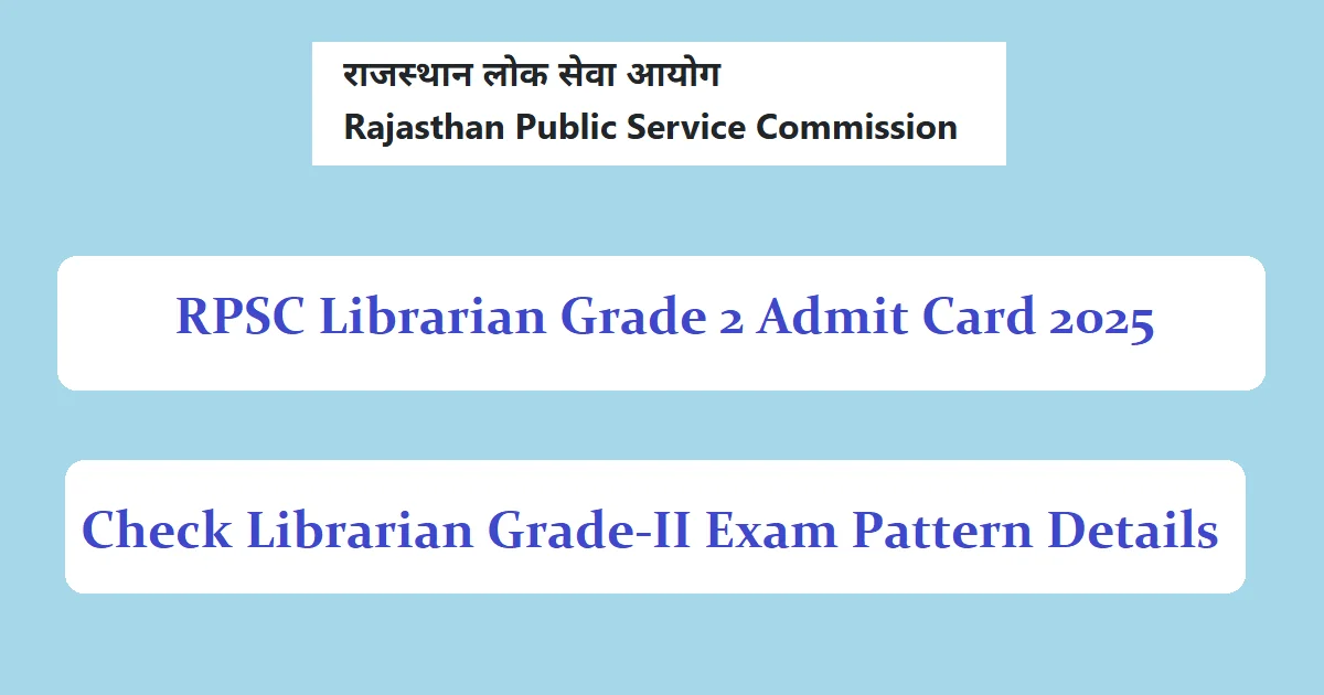 RPSC Librarian Grade 2 Admit Card 2025